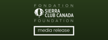 Sierra Club of Canada Media Release