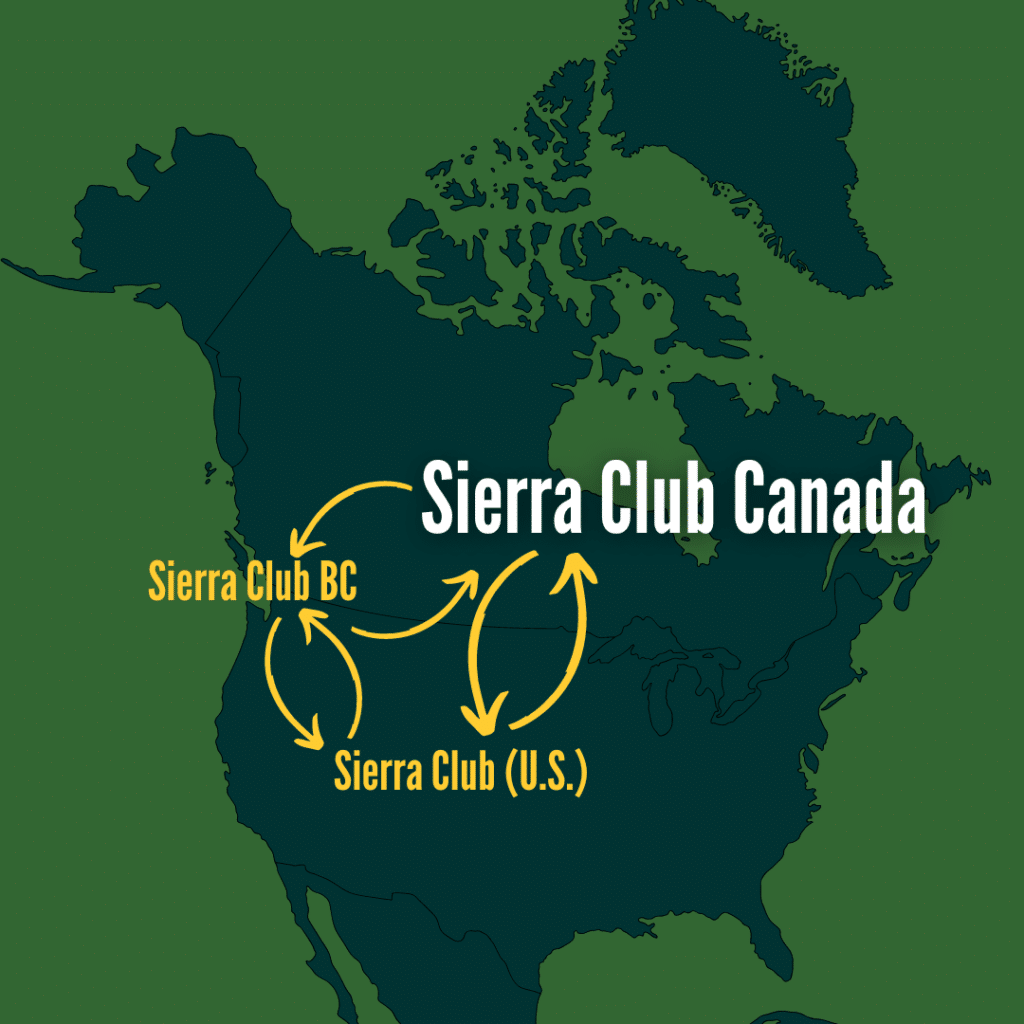 Map showing Sierra Club Canada, Sierra Club BC, and the Sierra Club (U.S.). Sierra Club History.