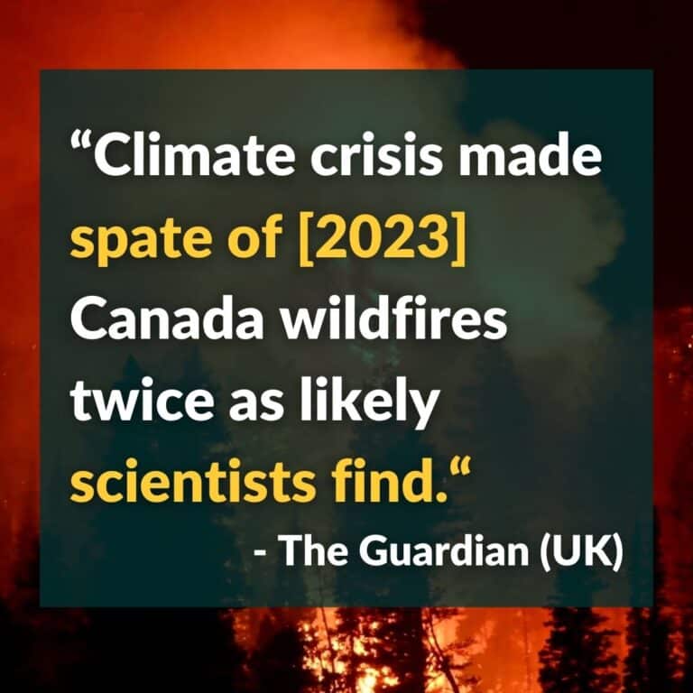 Page Canada Wildfire Causes, image of a wildfire with the text climate crisis made the spate of Canada wildfires twice as likely