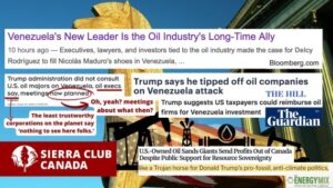 Sovereignty Saturdays Canada Podcasts: a Sub-series of our The Environment in Canada Podcast Venezuela Oil Trump Canada page graphic of a trojan horse and news coverage of Venezuela